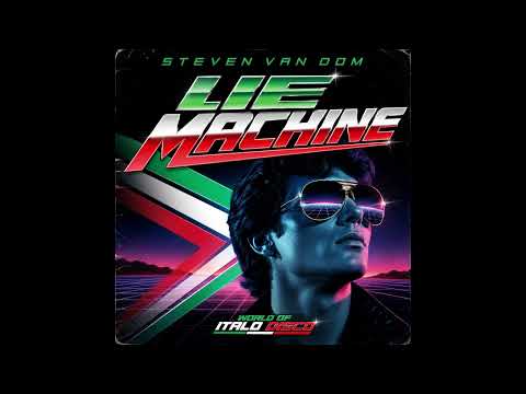Steven Van Dom - Lie Machine