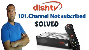 How to Solve DishTV Error 101 channel not Subscribed 2020 | How to Fix Dish TV error 101