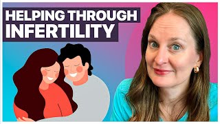 How to Support a Loved One Going Through Infertility and Miscarriage