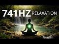 741Hz Relaxation 🌿 Calm Mind & Inner Peace | Healing Frequency for Stress Relief (3 Hours)