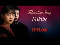 MIKTHE Tutsa Romantic Love Song 2025 Official Music Video MIKTHE Tutsa Romantic Love Song 2025 Official Music Video
