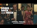 Song Of Back And Neck (2018) | Official Trailer HD