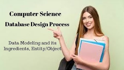 2nd Year Computer Science Ch 3 (Data Modeling and its Ingredients, Entity/Object)