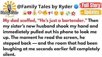 My dad scoffed, “He’s just a bartender.” Then my sister’s new husband shook my hand and immediately