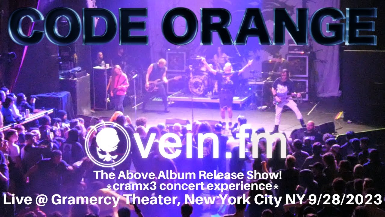 Code Orange & Vein.fm *The Above Album Release Show* @ Gramercy Theater ...