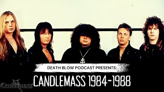 Death Blow Podcast Presents: Candlemass 1984-1988, My conversation with Messiah Season 2 Episode 17
