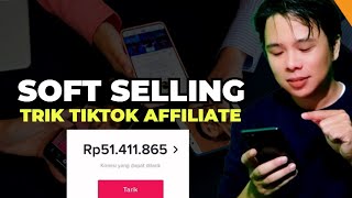 SOFT SELLING‼️CARA JITU MEMBANGUN AKUN TIKTOK AFFILIATE DAN KOMISI TIKTOK AFFILIATE‼️ screenshot 2