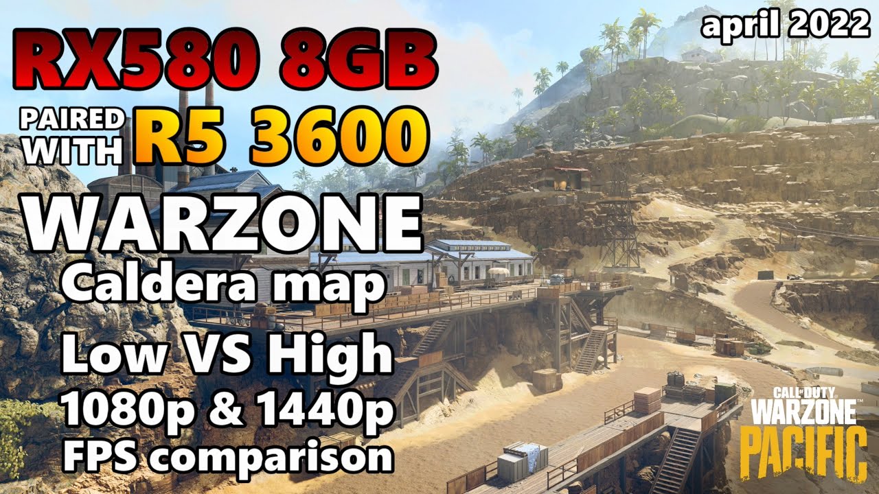 RX580 Benchmark (Warzone Caldera Map - April 2022) 1080p & 1440p (LOW vs HIGH)