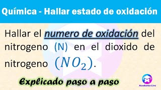 Halle El Estado De Oxidación Del N En No2