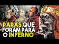 OS 4 PIORES PAPAS DA HISTÓRIA