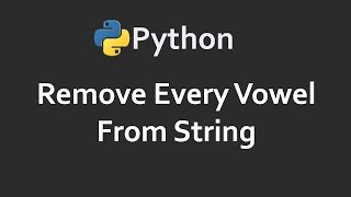 Remove Vowels From String | Program 96 | Solutions For Python 100 Exercises | CodingFacts