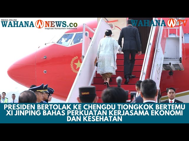 Presiden Jokowi dan Ibu Iriana Kunjungan Kerja ke Tiongkok