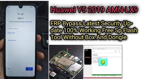 Huawei Y5 2019 AMN-LX9 Frp Bypass Latest Security Patch Without Box And Dongle Sp Flash Tool