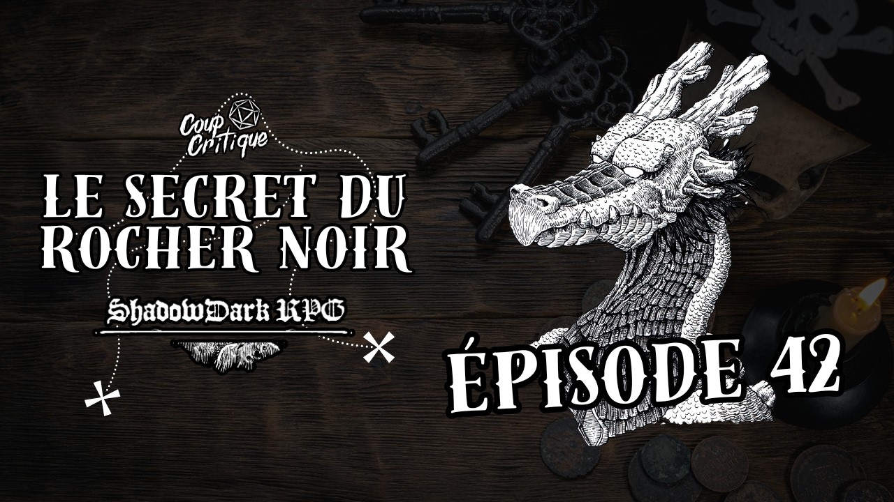 SHADOWDARK JDR | Le secret du Rocher Noir – Épisode 42 : Le typhon du dragon ⛓️💥🐲🎲