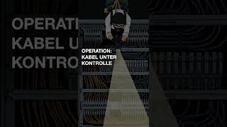 Operation: Kabel unter Kontrolle – Mission impossible? Nicht mit Rittal.