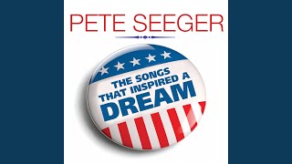 I've Been Working On The Railroad - PETE SEEGER