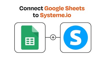 How to connect Google Sheets to Systeme.io - Easy Integration