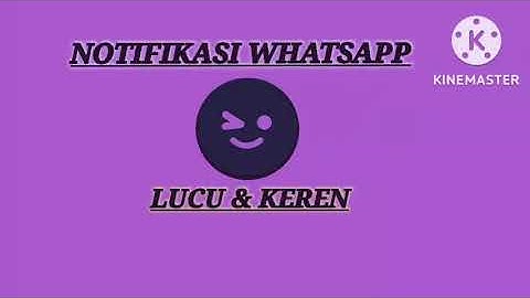 NOTIFIKASI WHATSAPP VIRAL TERBARU 2022