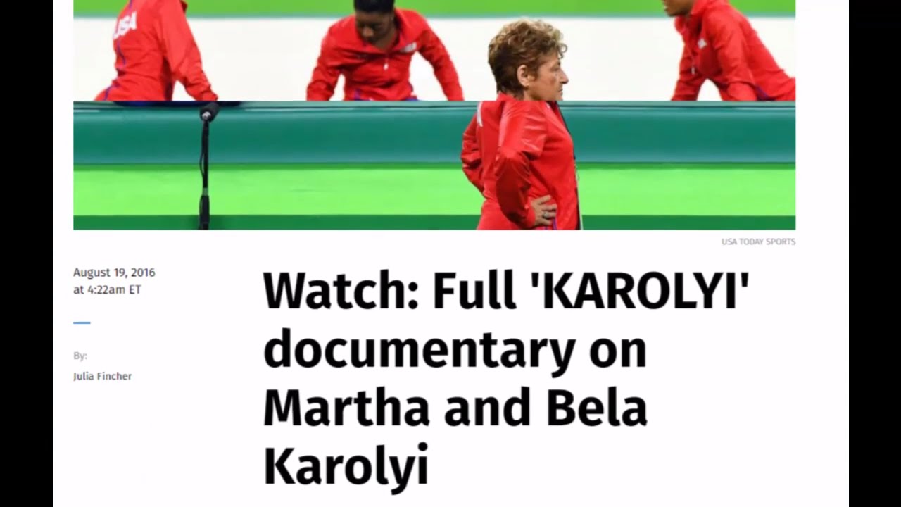 Watch Full 'KAROLYI' documentary on Martha and Bela Karolyi YouTube