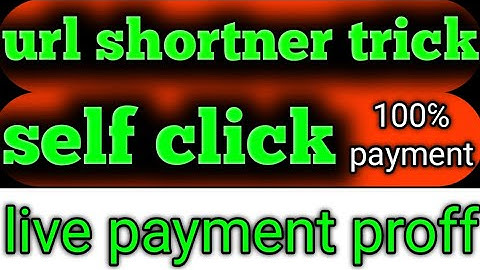 Url shortner self click trick | live payment proff | link shortner unlimited trick | Urlshortx trick