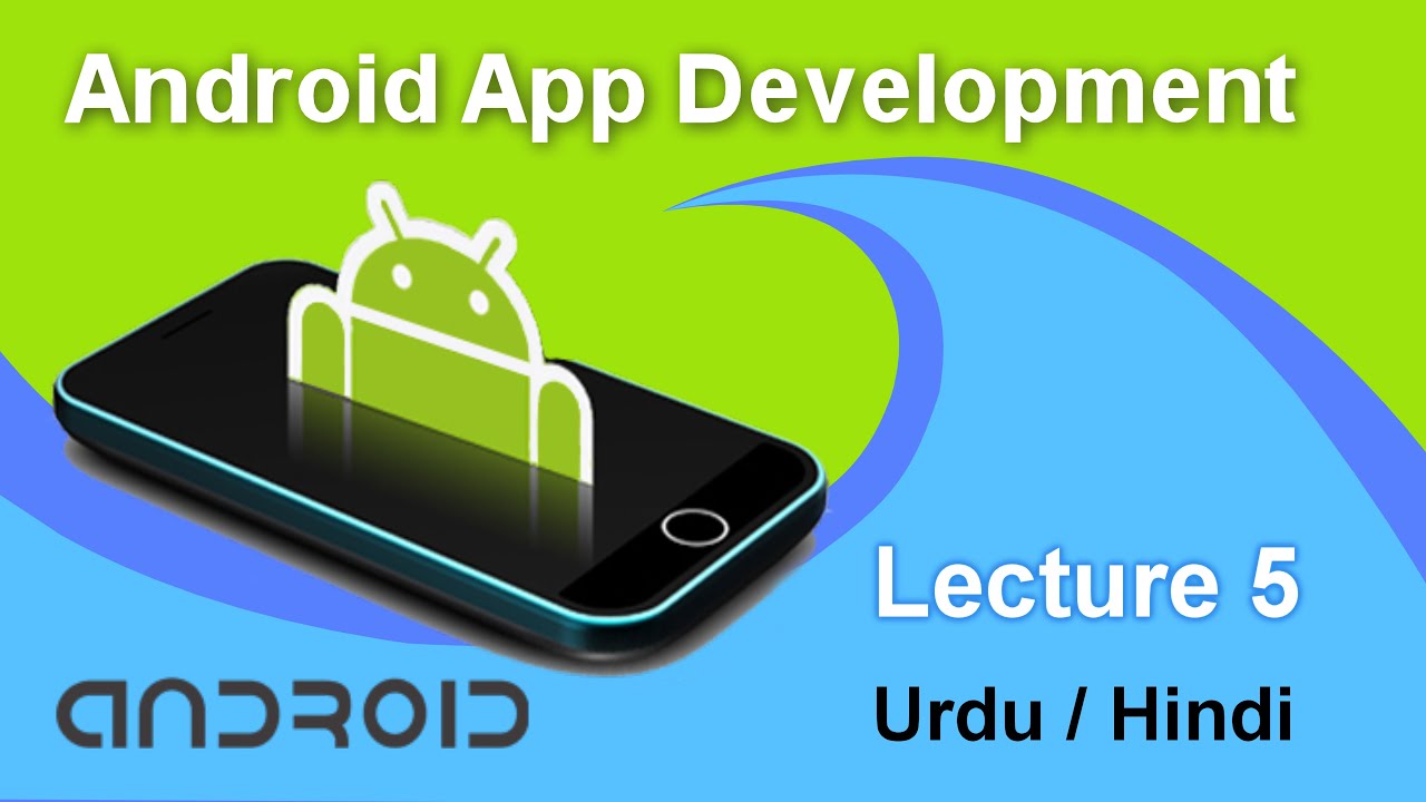 Android App Development Lecture 5 Project Introduction (Urdu/Hindi ...