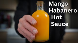 Easy Lacto Fermented Mango Habanero Hot Sauce Recipe You Can Make At Home!