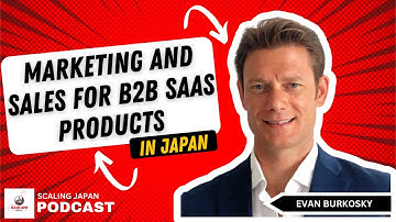 Marketing And Sales For B2B SAAS Products With Evan Burkosky