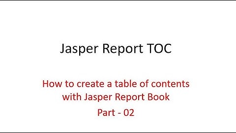Dev Tips#50 How to create a table of contents with Jasper Report Book  Part02