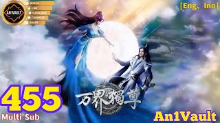 EP 455 | Multi Sub | Ten Thousand Worlds【万界独尊】