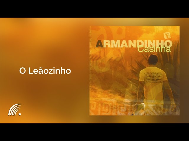 ARMANDINHO - O LEAOZINHO -