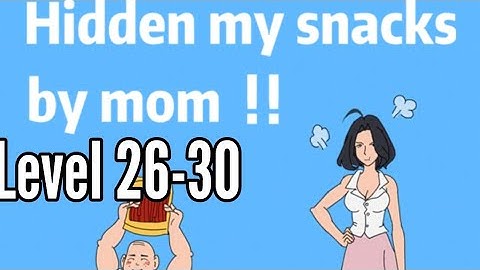 Hidden My Snacks By Mom Day Level 26 27 28 29 30 Android iOS Walkthrough Solution