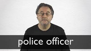 How to pronounce POLICE OFFICER in British English