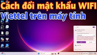 How to change Viettel Wifi password on computer
