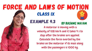 EXAMPLE 9.3 | FORCE AND LAWS OF MOTION | CLASS IX  | CHAPTER - 9 | NCERT | CBSE