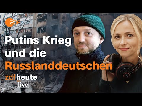 Ukraine-Krieg: Russlanddeutsche zwischen Anfeindung und Desinformation | ZDFheute live