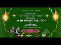 🔴LIVE PENGAJIAN UMUM HASAN AHMAD SARIFUDIN & MUSTOFA | WEDDING PARTY INTAN & DIMAS | DP AUDIO
