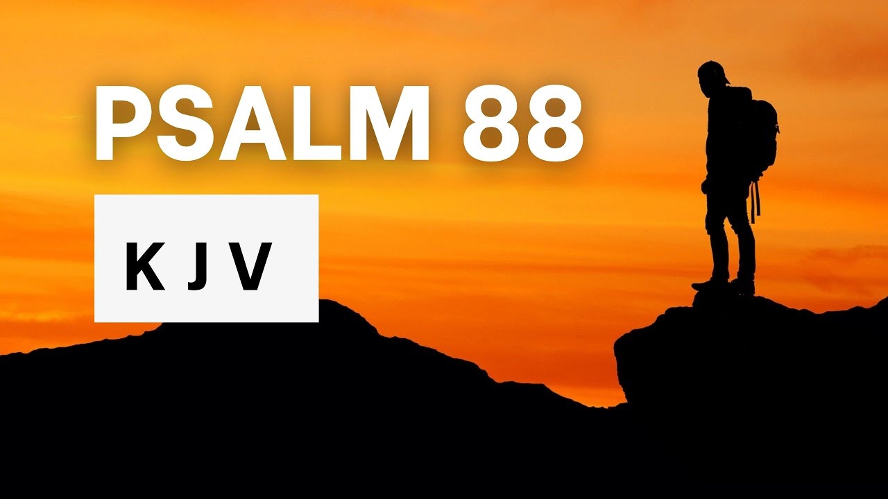 psalm-88-kjv-audio-bible-words-no-music-youtube