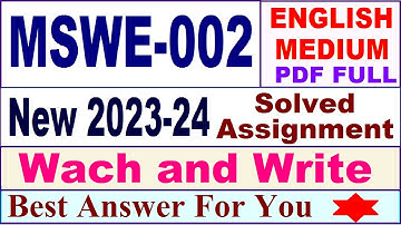 MSWE 002 solved assignment 2023-24 in english / mswe 002 solved assignment 2024 / ignou mswe 002