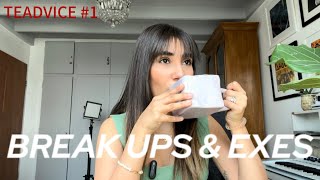 Break up & Ex’s Q&A | Teadvice