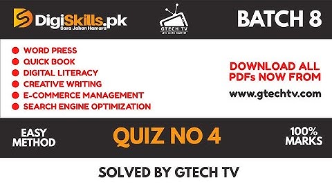 Digiskills Batch 8 Quiz 4 Solutions Uploaded | Digiskills | GTECH TV