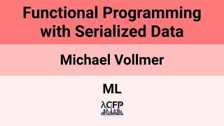 [ML'26] Functional Programming with Serialized Data