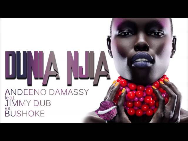 Andeeno Damassy feat. Jimmy Dub vs Bushoke - Dunia njia (Club Edit) class=