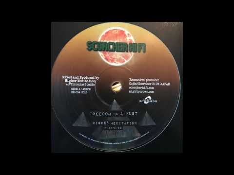 Freedom Is A Must - Higher Meditation - Scorcher HiFi SH004