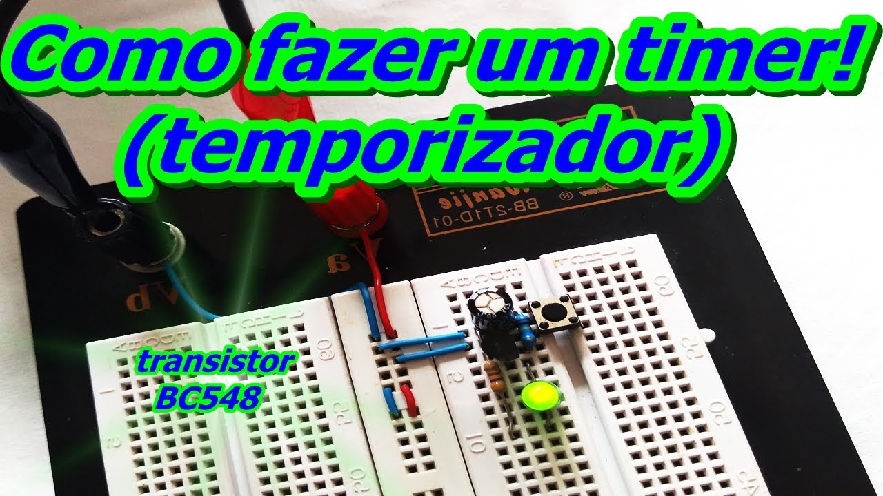 Temporizador com transistor NPN BC548 (timer with BC548 transistor ...