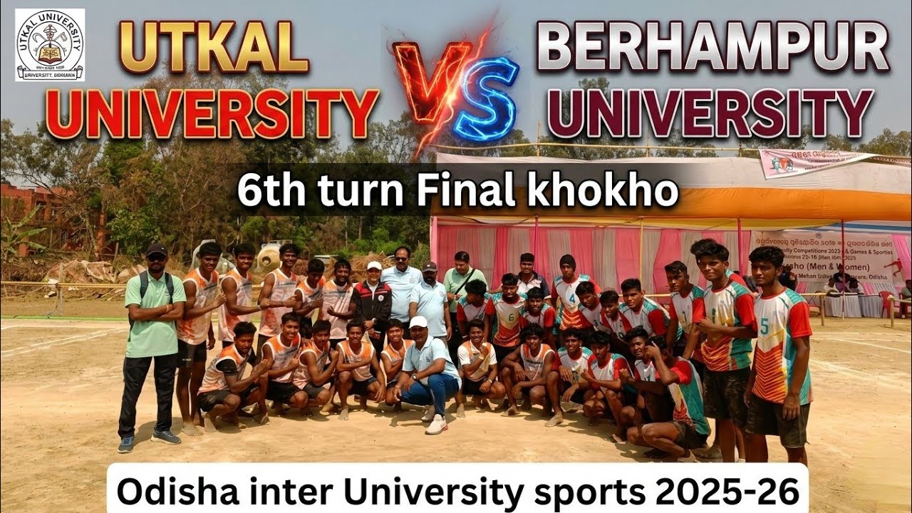 GRAND FINAL 🔥 Utkal University vs Berhampur University | 6th Turn Kho-Kho Inter-University Sports 26