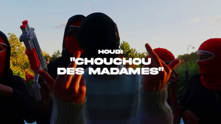 HOUDI - CHOUCHOU DES MADAMES