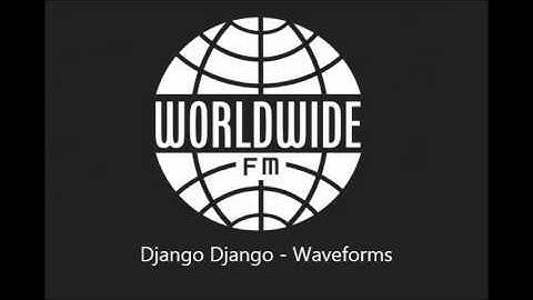 Django Django - Waveforms