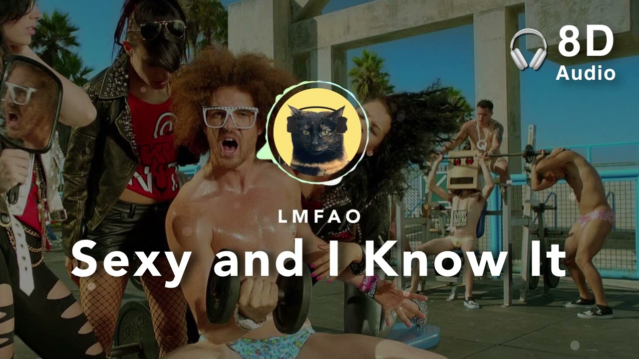 8D Audio] LMFAO – Sexy and I Know It - YouTube