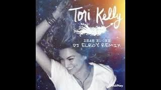 Tori Kelly - Dear No One (Dj Elroy Remix 2022)
