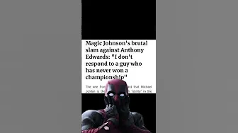 Magic Johnson's Response to Anthony Edwards thumbnail